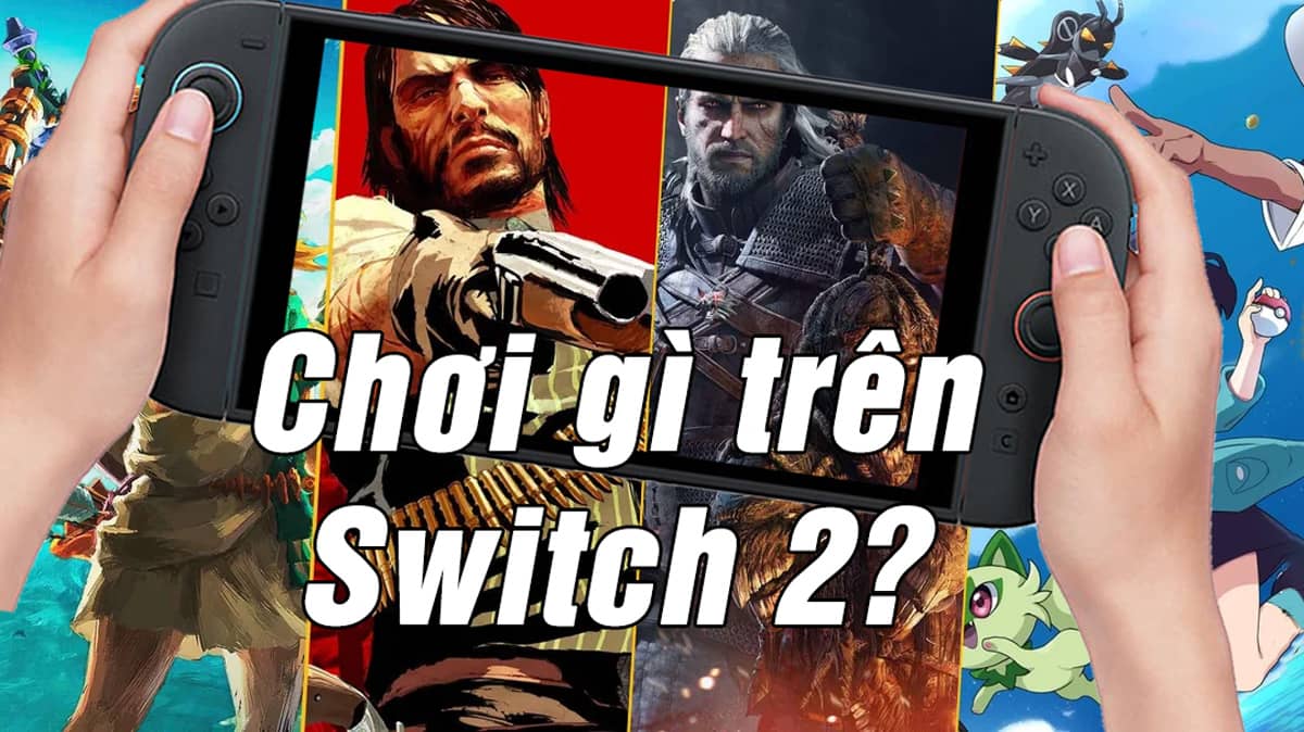 top những tựa game đáng chơi trên nintendo switch 2
