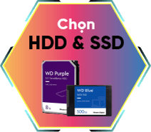 Chọn HDD SDD