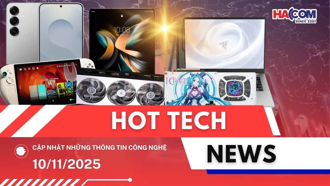 Bản tin công nghệ 10/11/2025