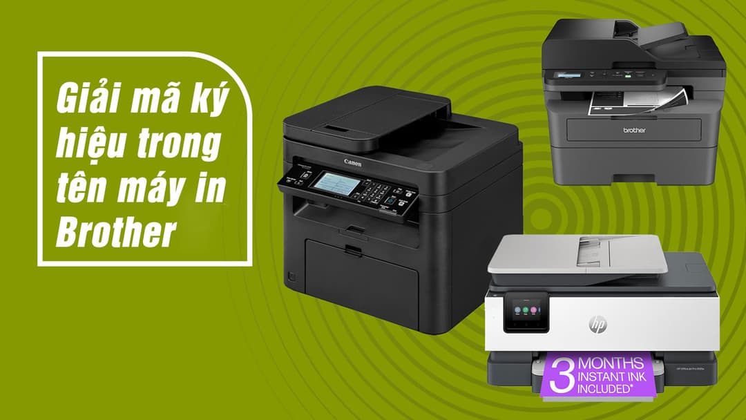Cách đọc và hiểu tên máy in Brother – Giải mã từng ký tự