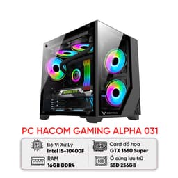PC HACOM GAMING ALPHA 031 (I5 10400F/B560M/16GB RAM/256GB SSD/GTX 1660 Super)