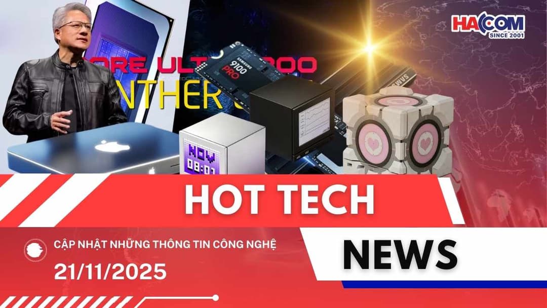 Bản tin công nghệ 21/11/2025