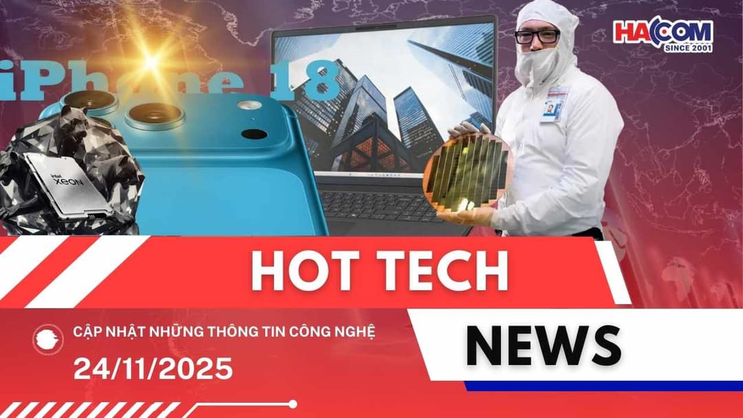 Bản tin công nghệ 24/11/2025