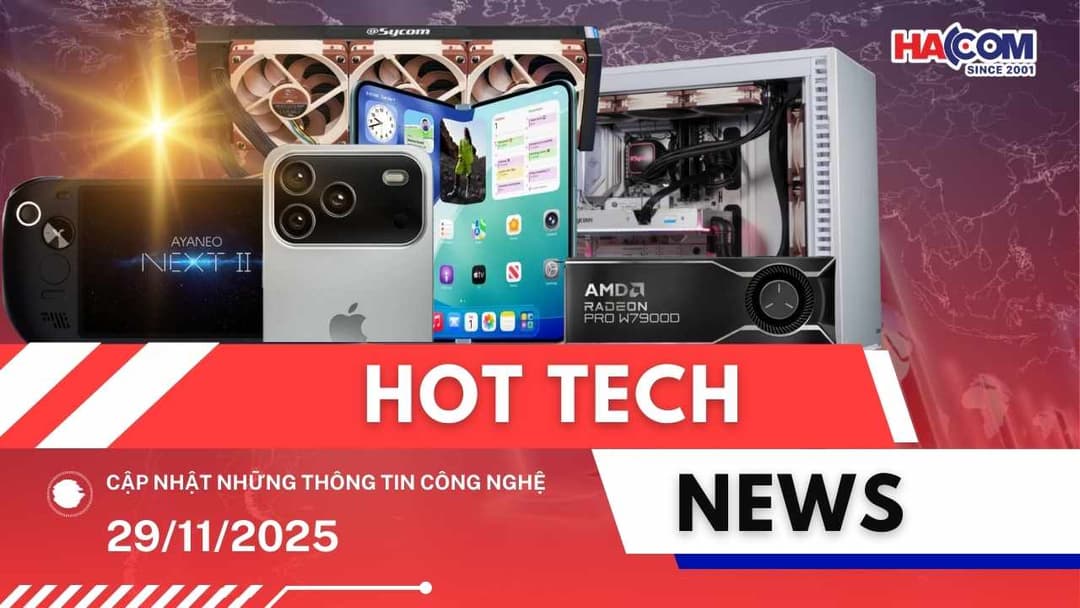 Bản tin công nghệ 29/11/2025