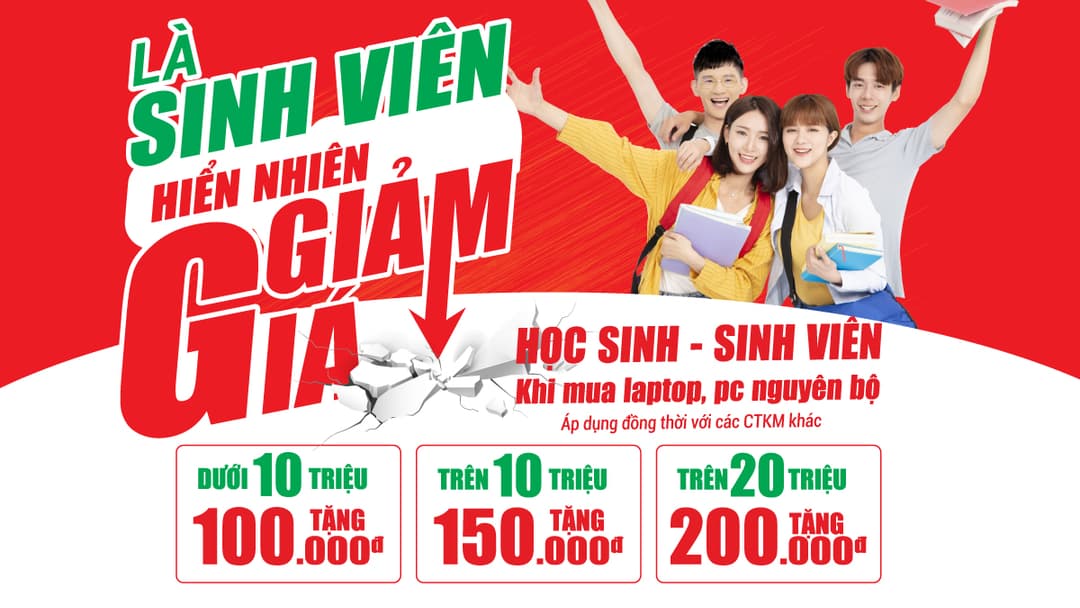 Chương trình khuyến mại ƯU ĐÃI LỚN – HỌC SINH, SINH VIÊN 
