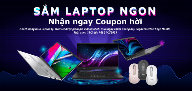 SẮM LAPTOP NGON - NHẬN NGAY COUPON HỜI