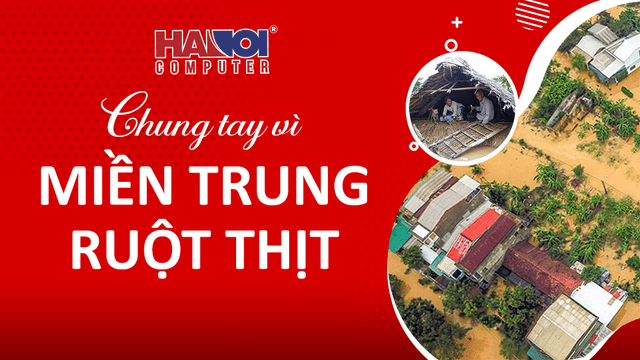 Hướng về miền trung, HANOICOMPUTER chung tay ủng hộ cứu trợ đồng bào chống lũ