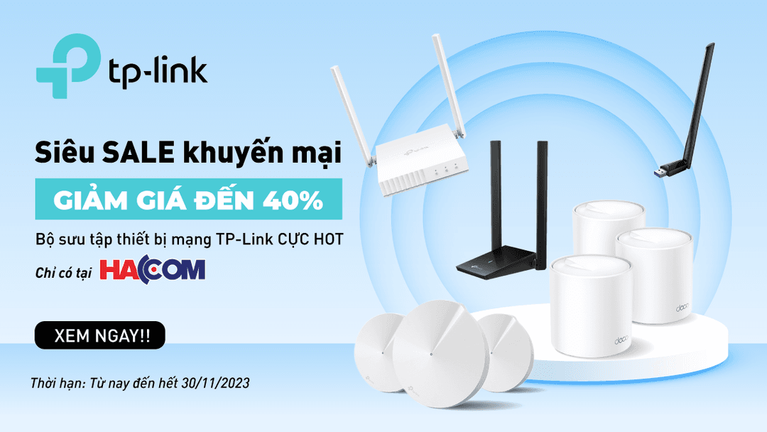 TP-Link siêu khuyến mại - Giảm giá lên tới 40%