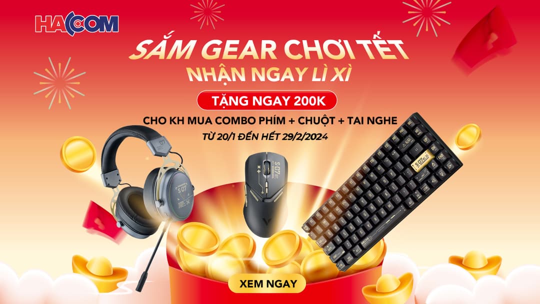 SẮM GEAR CHƠI TẾT - NHẬN NGAY LÌ XÌ