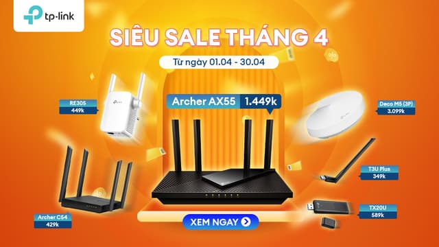 SIÊU SALE THÁNG 4 CÙNG TP LINK