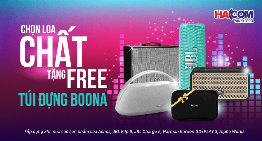 CHỌN LOA CHẤT, NHẬN FREE TÚI ĐỰNG BOONA