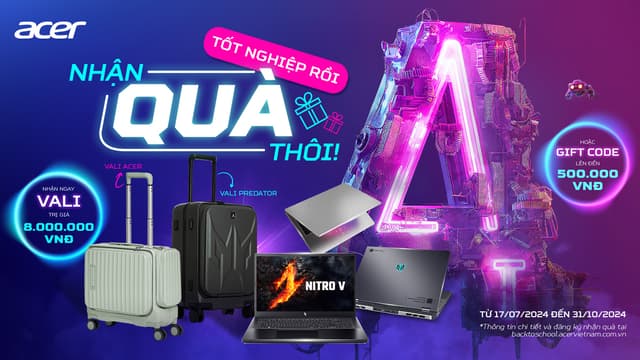 [CTKM] Laptop Acer TỐT NGHIỆP RỒI – NHẬN QUÀ THÔI