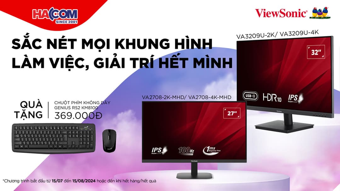 SẮC NÉT MỌI KHUNG HÌNH - LÀM VIỆC, GIẢI TRÍ HẾT MÌNH