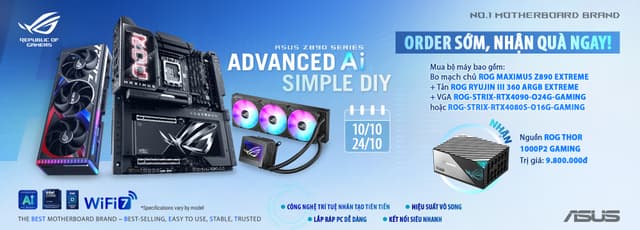 ASUS: ORDER Z890 SỚM – NHẬN QUÀ NGAY