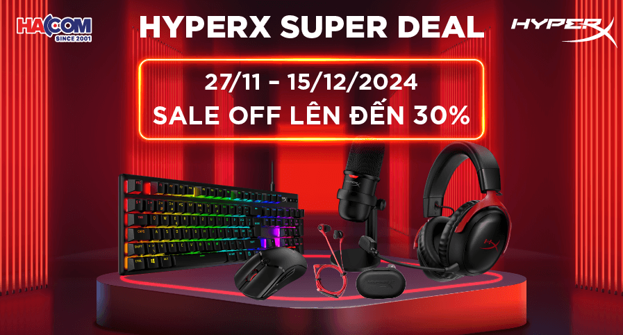 CÙNG HYPERX SUPER DEAL
