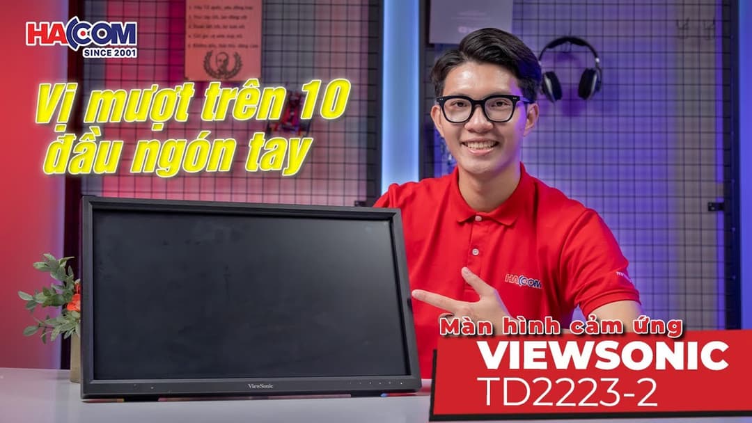 Đánh giá màn cảm ứng ViewSonic TD2223-2: Tiện lợi cho nhu cầu văn phòng & giải trí