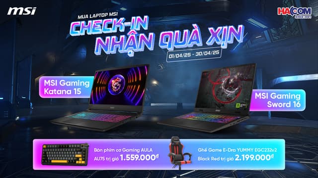  MUA LAPTOP MSI - CHECK IN -  NHẬN QUÀ HÀNG XỊN 