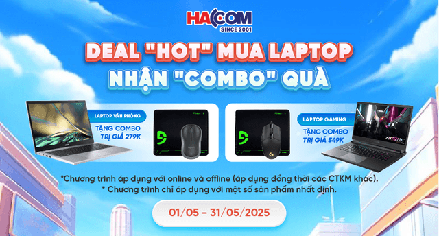 DEAL HOT MUA LAPTOP NHẬN COMBO QUÀ