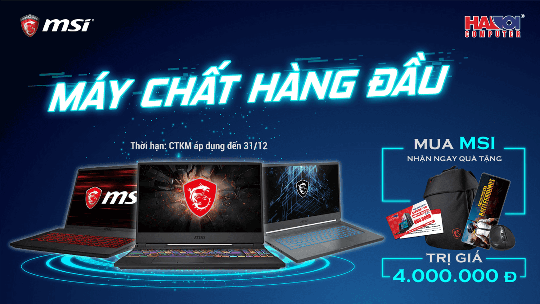 Chương trình Khuyến mãi “Máy Chất Hàng Đầu, Tặng Quà Cool Ngầu”