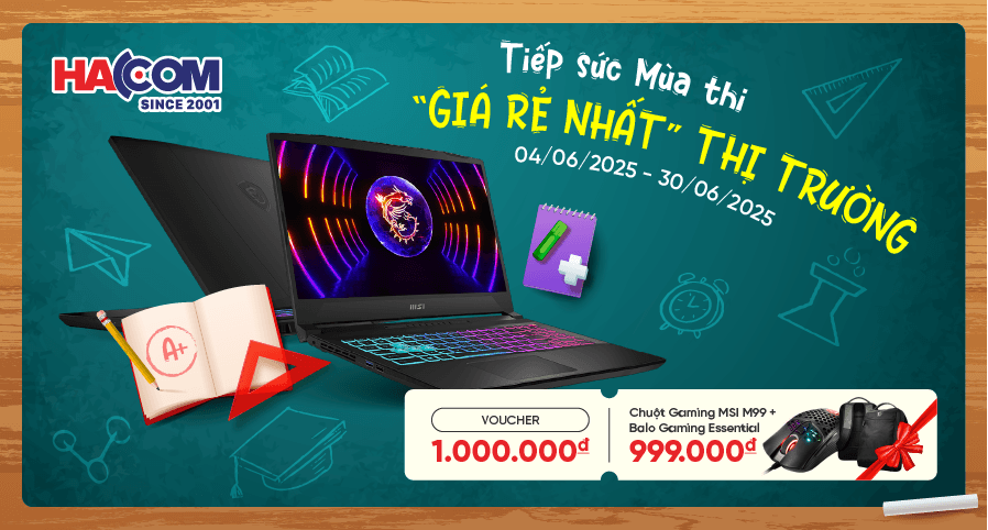 HACOM TIẾP SỨC MÙA THI - GIÁ RẺ NHẤT THỊ TRƯỜNG