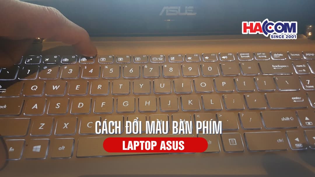 Hướng dẫn cách đổi màu bàn phím laptop ASUS cực đơn giản