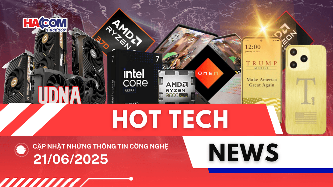 Bản tin công nghệ 21/06/2025