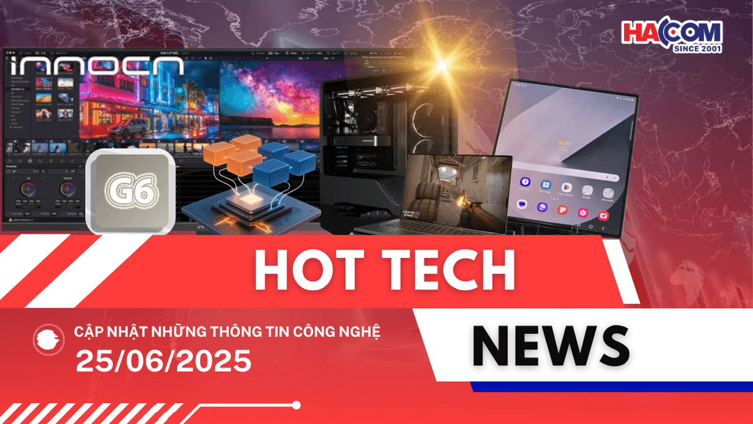 Bản tin công nghệ 25/06/2025