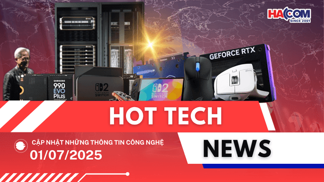Bản tin công nghệ 01/07/2025