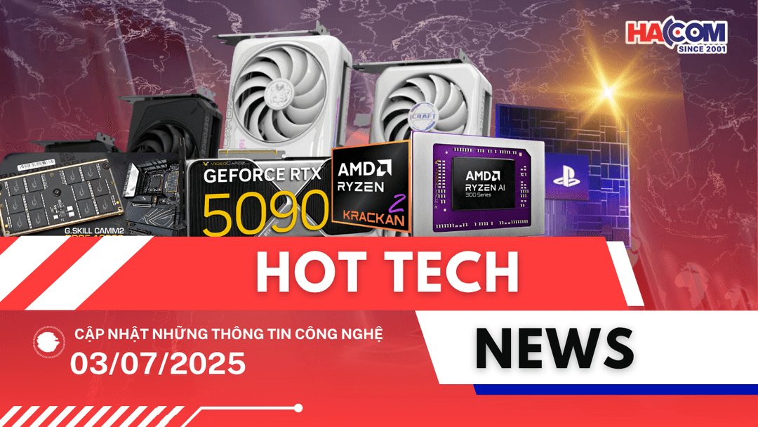 Bản tin công nghệ 03/07/2025