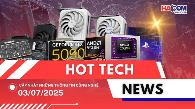 Bản tin công nghệ 03/07/2025