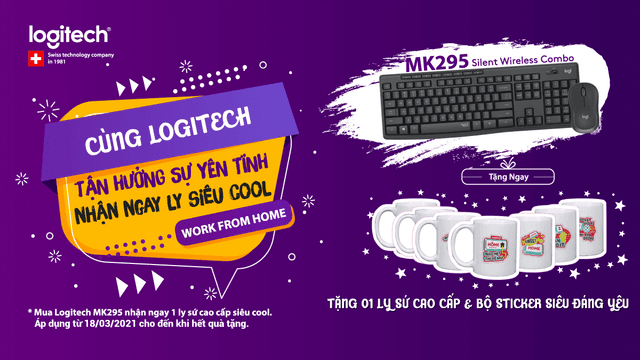 Chương trình Khuyến mãi “Mua Bàn phím Chuột Logitech MK295 -Tặng ngay Ly sứ Logitech đặc biệt”