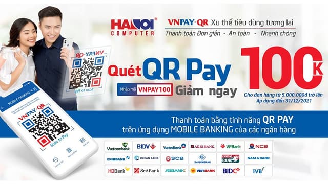 Chương trình Khuyến Mãi “Giảm ngay 100.000đ khi quét mã QR VnPay”