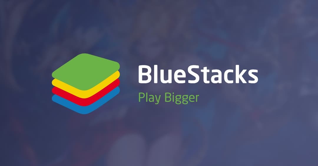 Tải Bluestack - Ứng dụng giả lập Android trên máy tính