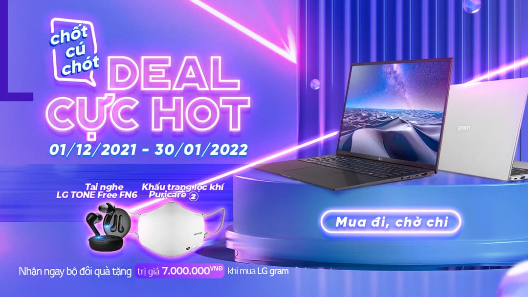 Chương trình khuyến mại CHỐT CÚ CHÓT – DEAL CỰC HOT