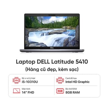 Laptop DELL Latitude 5410 / I5-10310U / 8GB RAM / 256GB SSD / Màn 14.0 inch FHD / Kèm sạc - Hàng cũ đẹp