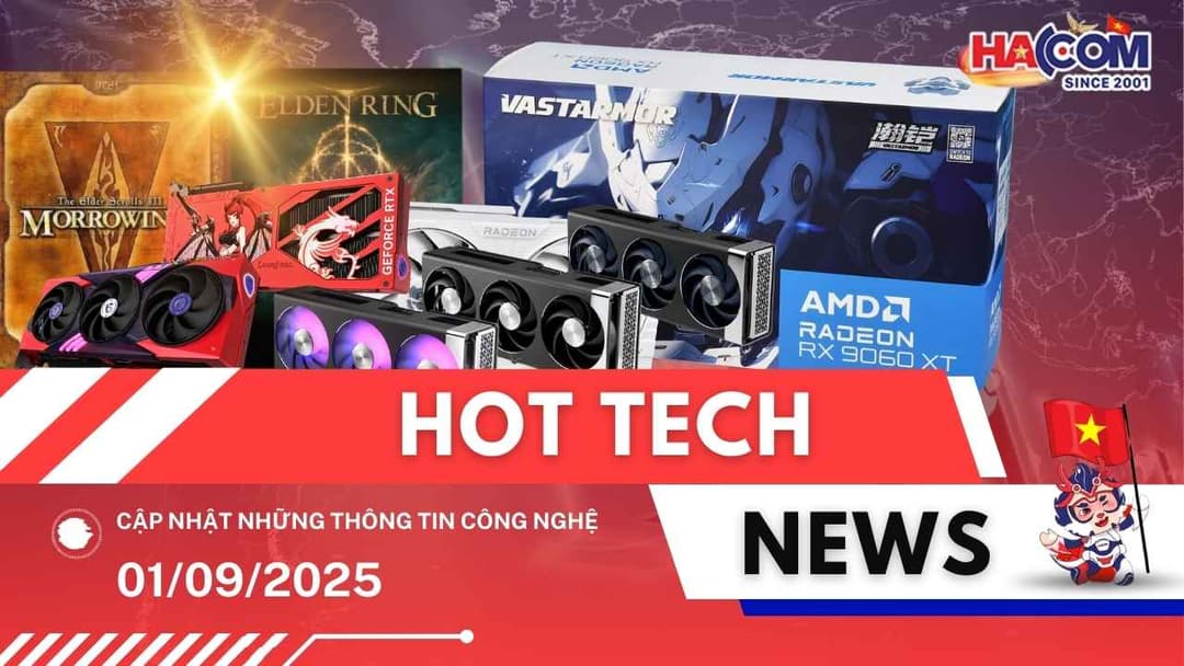 Bản tin công nghệ 01/09/2025