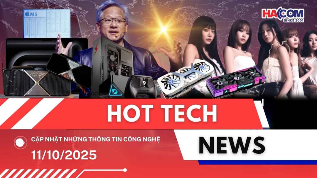 Bản tin công nghệ 11/10/2025