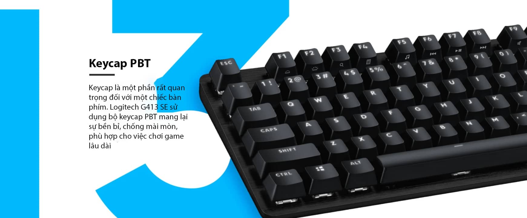 Bàn phím cơ Logitech G413 SE Tactile sw (USB/PBT) 3