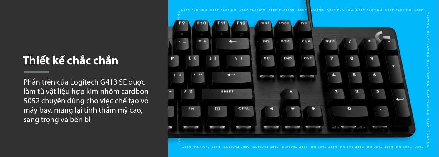 Bàn phím cơ Logitech G413 SE Tactile sw (USB/PBT) 6