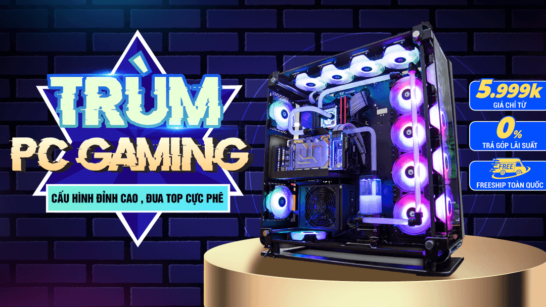 Chương trình “Khuyến mãi PC Gaming - Rinh Ngay Quà Đỉnh”
