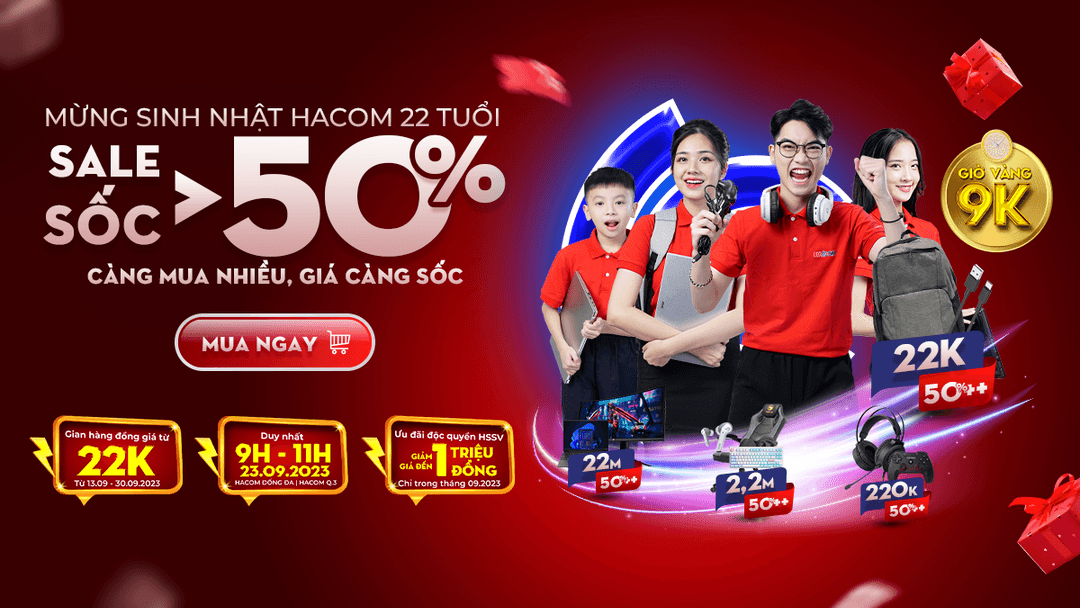 CHƯƠNG TRÌNH KHUYẾN MẠI - MỪNG SINH NHẬT HACOM 22 TUỔI