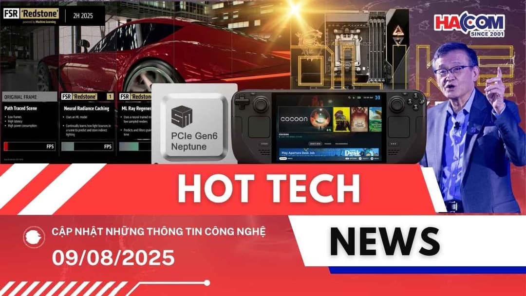 Bản tin công nghệ 09/08/2025