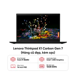 Laptop Lenovo Thinkpad X1 Carbon Gen 7 / I7-8665U / 16GB RAM / 256GB SSD / Màn 14 inch FHD / Kèm sạc - Hàng cũ đẹp