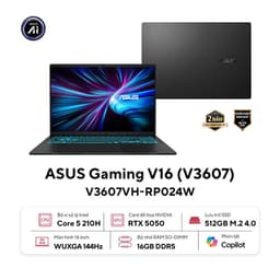 Laptop Asus Gaming V16 V3607VH-RP024W (Core 5 210H/16GB RAM/512GB SSD/16 WUXGA 144hz/RTX 5050 8GB/Win11/Đen)