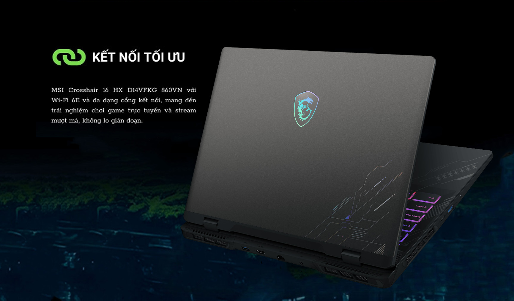 Laptop MSI Crosshair 16 HX D14VFKG-860VN (i9 14900HX/ 16GB D5/ 1TB/ RTX 4060/ 16 QHD 240Hz/ Win11)