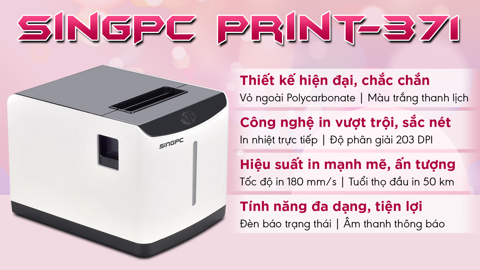 Máy in hóa đơn và tem nhãn SingPC 371 - K80