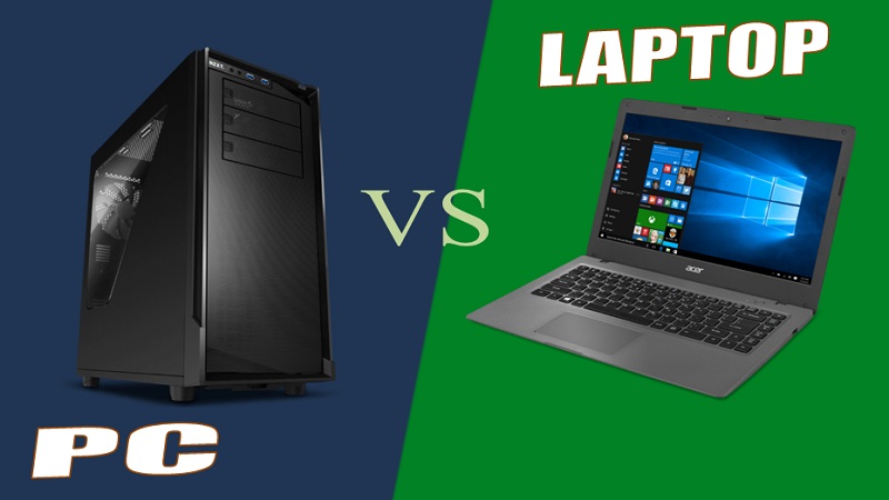 nên mua pc hay laptop 