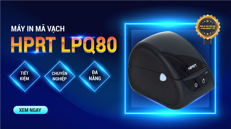 Máy in mã vạch HPRT LPQ80, máy in mã vạch 2 trong 1, máy in mã vạch bán hàng, máy in mã vạch bằng nhiệt, máy in mã vạch hprt, máy in mã vạch hà nội