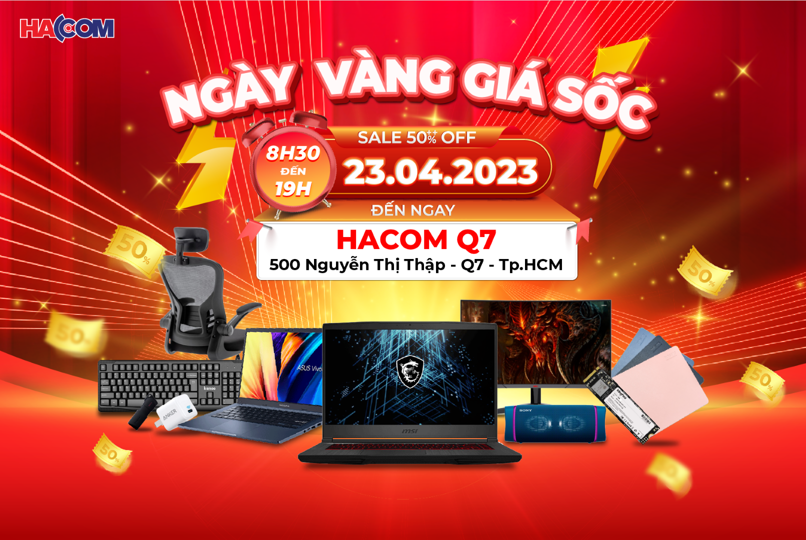 Chương trình Ngày Vàng Giá Shock ngày 23/04/2023 tại chi nhánh HACOM Q.7 - TP Hồ Chí Minh